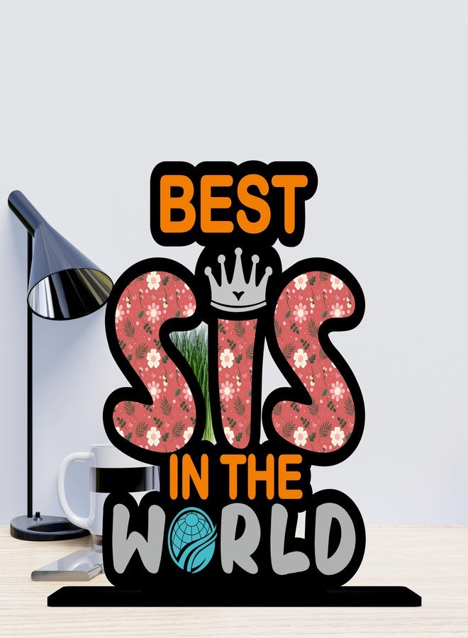 Giftplease Giftplaese Best Sister in The World Wooden Tabletop Gift for Sister or Sis (Multicolor 6 x 6 Inches) TP-135 - Image 4